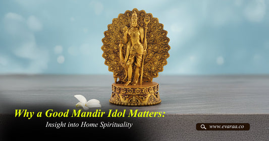 Why a Good Mandir Idol Matters: Insight into Home Spirituality