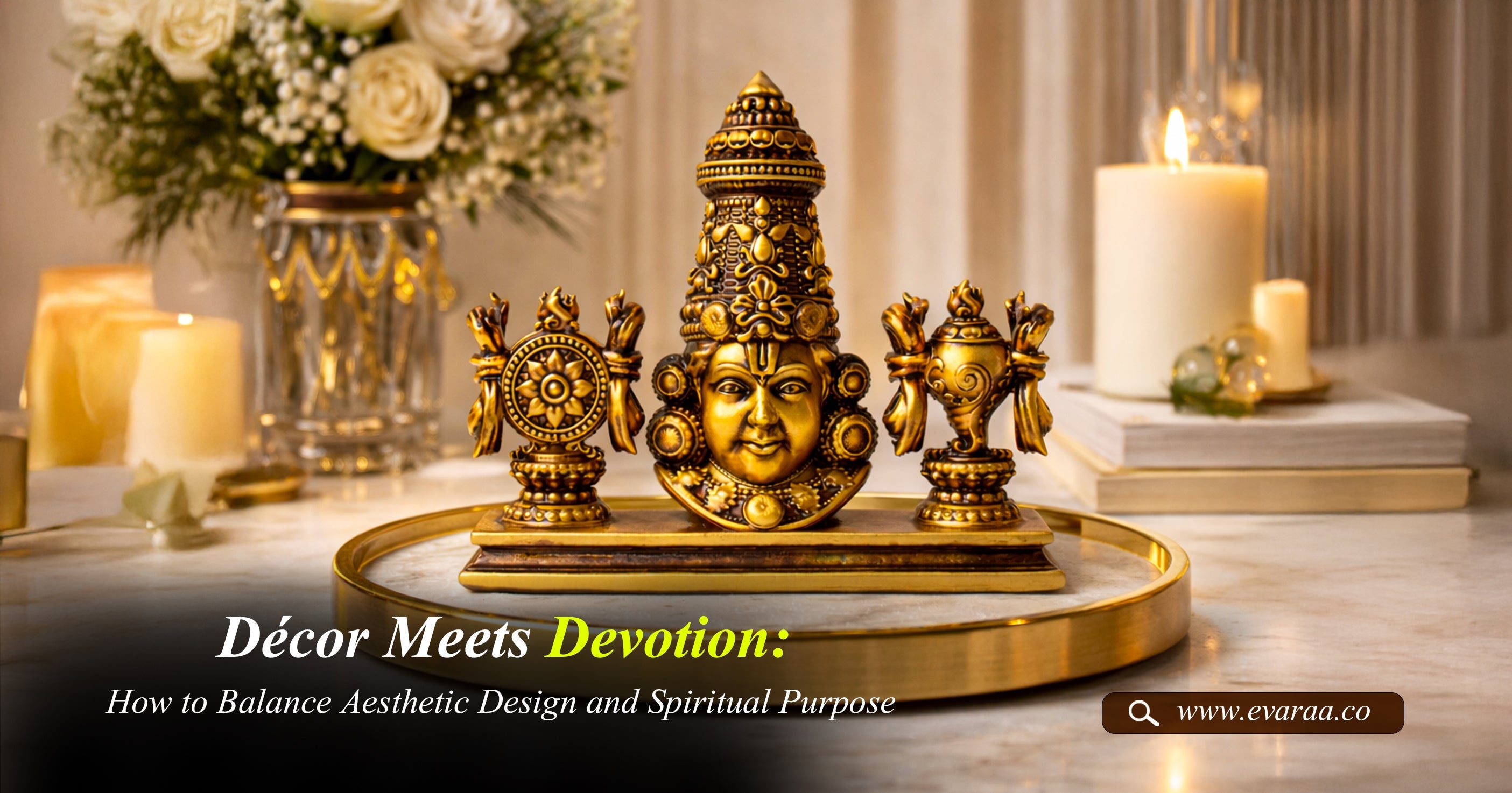 Décor Meets Devotion: How to Balance Aesthetic Design and Spiritual Pu ...